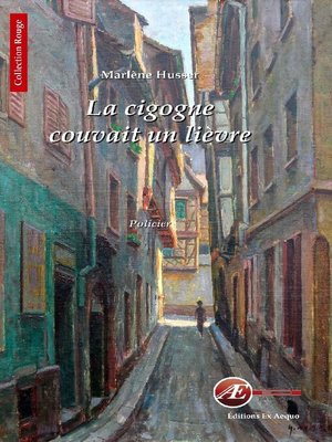 cover image of La cigogne couvait un lièvre